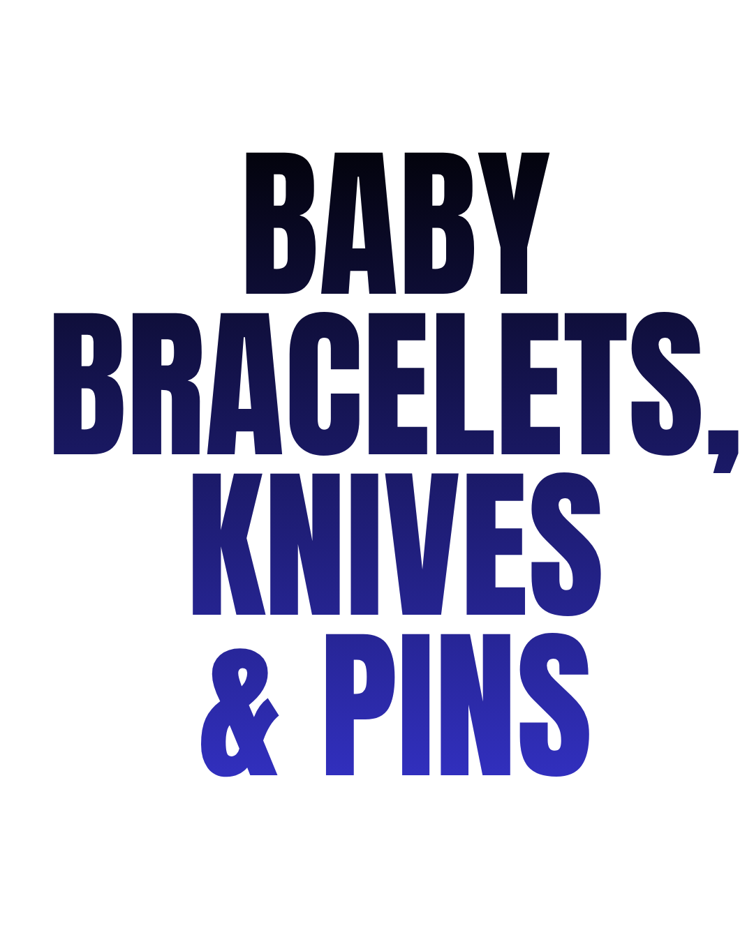 Baby Bracelets, Evil Eye Pins & Knives