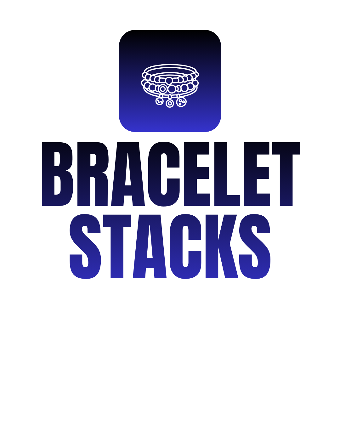 Bracelet Stacks